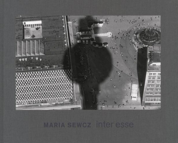 Maria Sewcz: Inter Esse: Berlin 1985-87