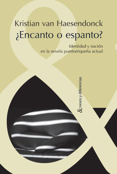 Encanto o espanto?: Identidad y nación en la novela puertorriqueña actual.