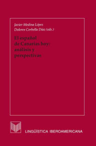 Title: El español de Canarias hoy: análisis y perspectivas, Author: Javier Medina López