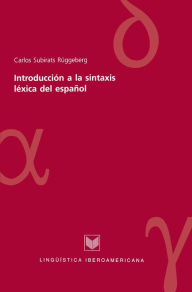 Title: Introducción a la sintaxis léxica del español, Author: Carlos Subirats