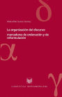 La organización del discurso: marcadores de ordenación y de reformulación