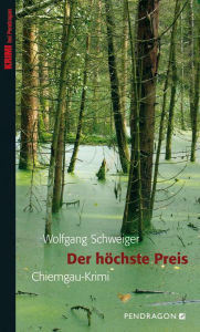 Title: Der höchste Preis, Author: Wolfgang Schweiger