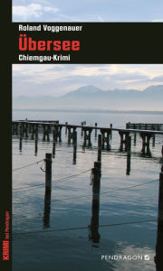 Title: Übersee, Author: Roland Voggenauer