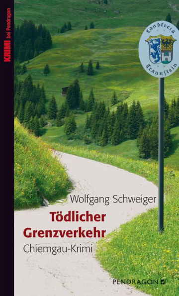 Tödlicher Grenzverkehr: Chiemgau-Krimi