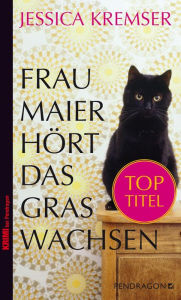 Title: Frau Maier hört das Gras wachsen, Author: Jessica Kremser