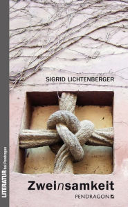 Title: Zweinsamkeit: Gedichte, Author: Sigrid Lichtenberger