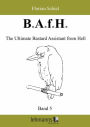 B.A.f.H.: Band 5: The Ultimate Bastard Assistant from Hell