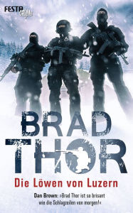 Title: Die Löwen von Luzern (The Lions of Lucerne), Author: Brad Thor