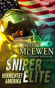 Title: Sniper Elite: Vernichtet Amerika, Author: Thomas Koloniar