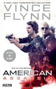 Title: American Assassin - Wie alles begann, Author: Vince Flynn