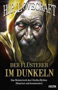 Title: Der Flüsterer im Dunkeln: Das Meisterwerk des Cthulhu-Mythos, Author: H. P. Lovecraft