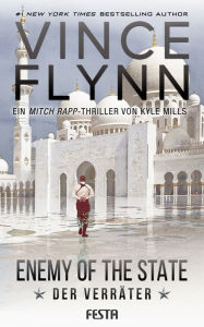 Title: Enemy Of The State - Der Verräter, Author: Vince Flynn