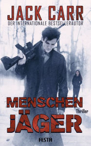 Title: Menschenjäger: Thriller, Author: Jack Carr