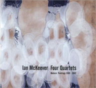 Title: Ian McKeever: Four Quartets, Author: Ian McKeever