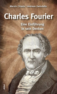 Title: Charles Fourier: Eine Einführung in sein Denken, Author: Marvin Chlada