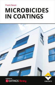 Title: Microbicides in Coatings, Author: Frank Sauer