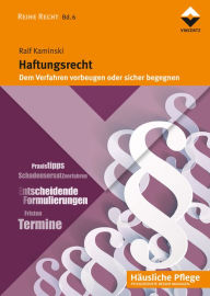 Title: Haftungsrecht: Dem Verfahren vorbeugen und sicher begegnen, Author: Ralf Kaminski