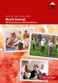 Title: Musik bewegt: Mit Evergreens Herz und Hirn aktivieren, Author: Bettina M. Jasper