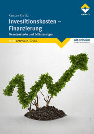 Title: Investitionskosten - Finanzierung: Gesetzestexte und Erläuterungen, Author: Karsten Kienitz