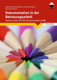 Title: Dokumentation in der Betreuungsarbeit: Chancen nutzen mit PSG, Strukturmodell und NBI, Author: The Vultures