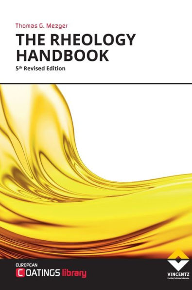 The Rheology Handbook: For users of rotational and oscillatory rheometers