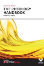The Rheology Handbook: For users of rotational and oscillatory rheometers
