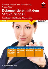 Title: Dokumentieren mit dem Strukturmodell: Grundlagen - Einführung - Management, Author: Elisabeth Beikirch