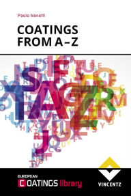 Title: COATINGS FROM A - Z: A concise compilation of technical terms, Author: Paolo Nanetti