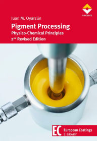 Title: Pigment Processing: Physico-Chemical Principles, Author: Juan M. Oyarzúm