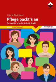 Title: Pflege packt's an, Author: Ursula Beckmann