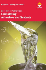 Title: Formulating Adhesives and Sealants, Author: Bodo Müller