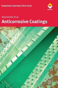 Title: Anticorrosive Coatings: Fundamentals and New Concepts, Author: Joerg Sander