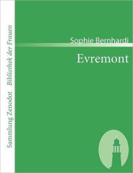 Title: Evremont, Author: Sophie Bernhardi