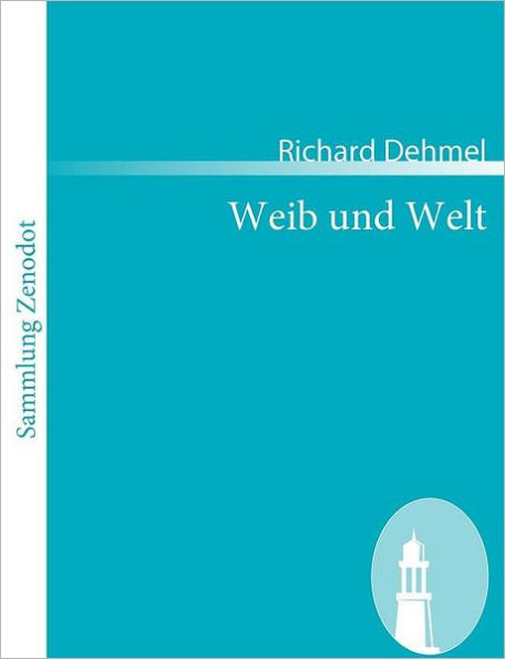 Weib und Welt