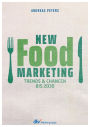 New Food Marketing: Trends & Chancen bis 2030