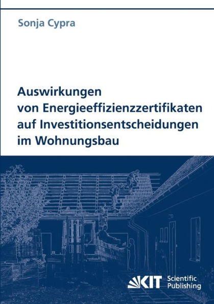 Auswirkungen von Energieeffizienzzertifikaten auf Investitionsentscheidungen im Wohnungsbau