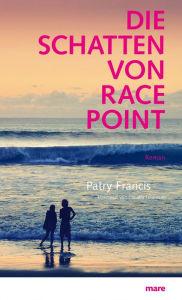 Title: Die Schatten von Race Point, Author: Patry Francis