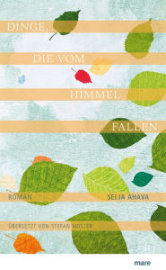 Title: Dinge, die vom Himmel fallen, Author: Selja Ahava