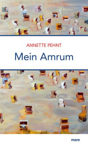 Title: Mein Amrum, Author: Annette Pehnt