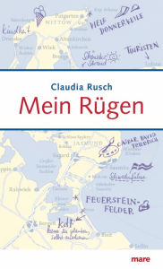 Title: Mein Rügen, Author: Claudia Rusch
