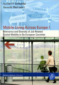 Title: Mobile Living Across Europe I: Relevance and Diversity of Job-Related Spatial Mobility in Six European Countries, Author: Gerardo Meil