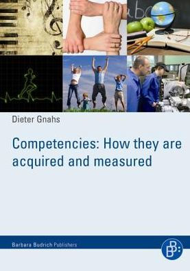 Competencies: How They Are Acquired and Measured: Die Book Series, Vol. 1