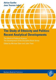 Title: The Study of Ethnicity and Politics: Recent Analytical Developments, Author: Adrian Guelke