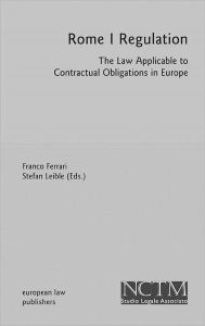 Title: Rome I Regulation: The Law Applicable to Contractual Obligations in Europe, Author: Franco Ferrari