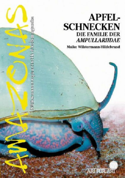 Apfelschnecken: Die Familie der Ampullariidae