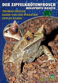 Title: Der Zipfelkrötenfrosch: Megophrys nasuta, Author: Thomas Ziegler