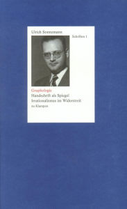 Title: Schriften/Graphologie: Handschrift im Spiegel. Irrationalismus im Widerstreit, Author: Ulrich Sonnemann