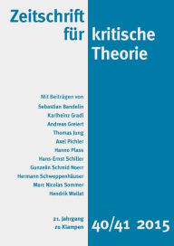 Title: Zeitschrift für kritische Theorie / Zeitschrift für kritische Theorie, Heft 40/41: 21. Jahrgang (2015), Author: Theodor W. Adorno