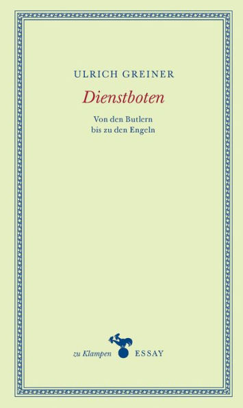 Dienstboten: Von den Butlern bis zu den Engeln