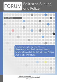 Title: Forum Politische Bildung und Polizei: Rassismus- und Rechtsextremismusbekämpfung als Arbeitsfelder der Polizei: Aus- und Fortbildung, Author: Arbeitskreis Politische Bildung und Polizei